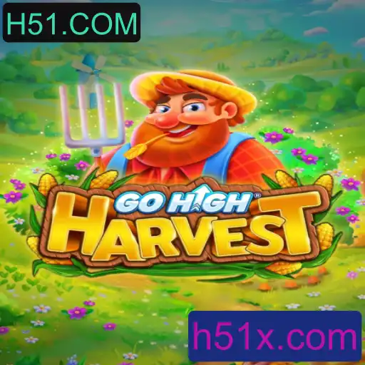 Descubra GoHighHarvest: O Jogo que Está Revolucionando o Mercado com H51.COM